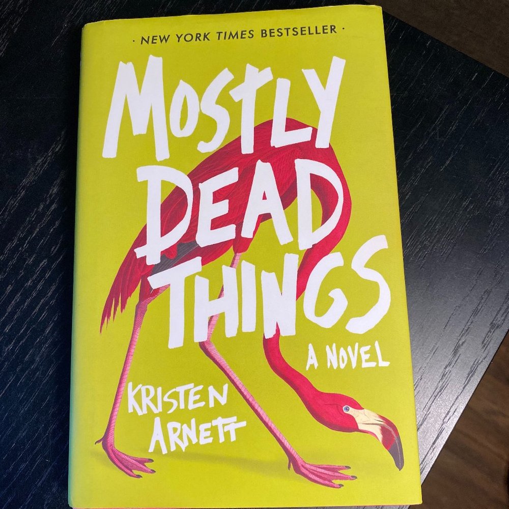 Mostly Dead Things by Kristen Arnett (Free add-on)